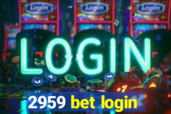 2959 bet login